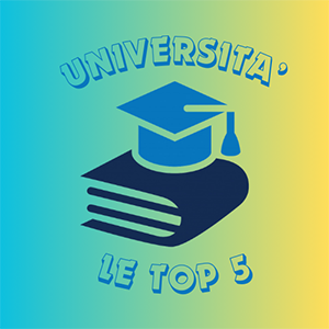 Le Top 5 Università Italiane nel 2023/24