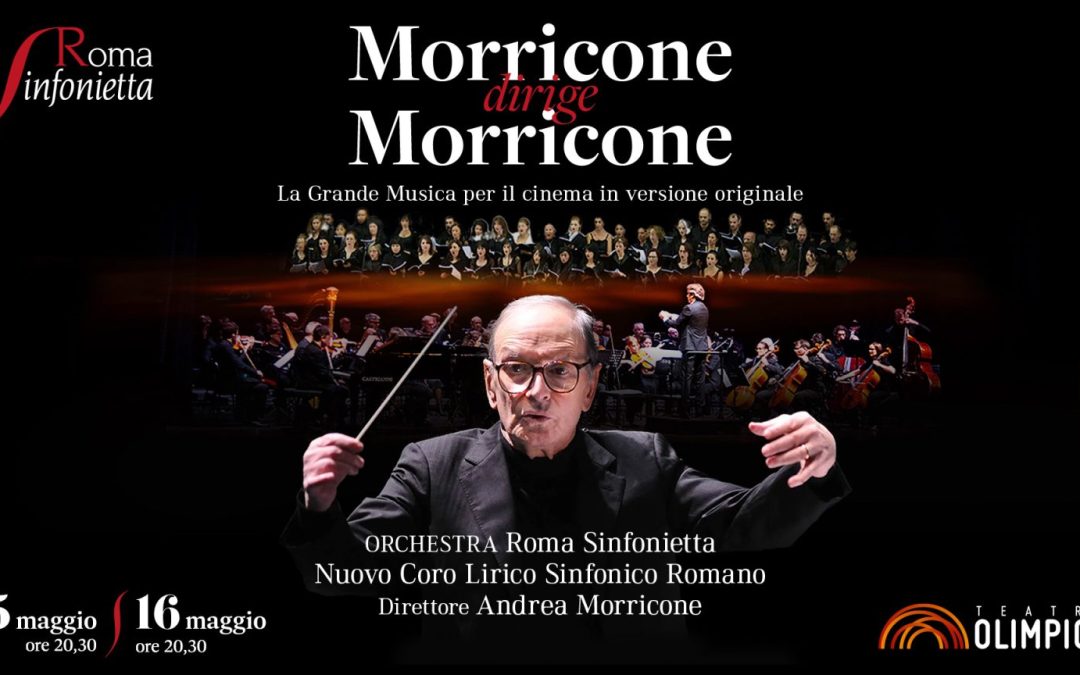 Roma: Morricone dirige Morricone