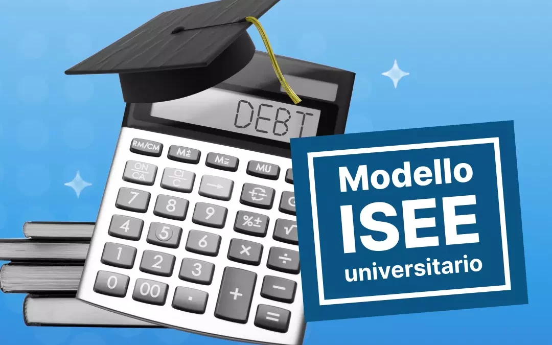 ISEE universitario anno 2025/26, per tasse e agevolazioni